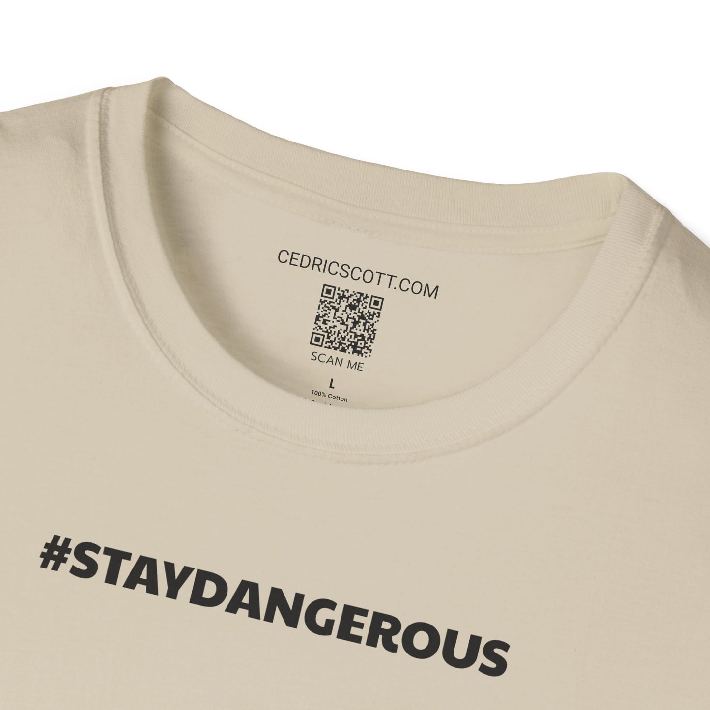 #STAYDANGEROUS Tee