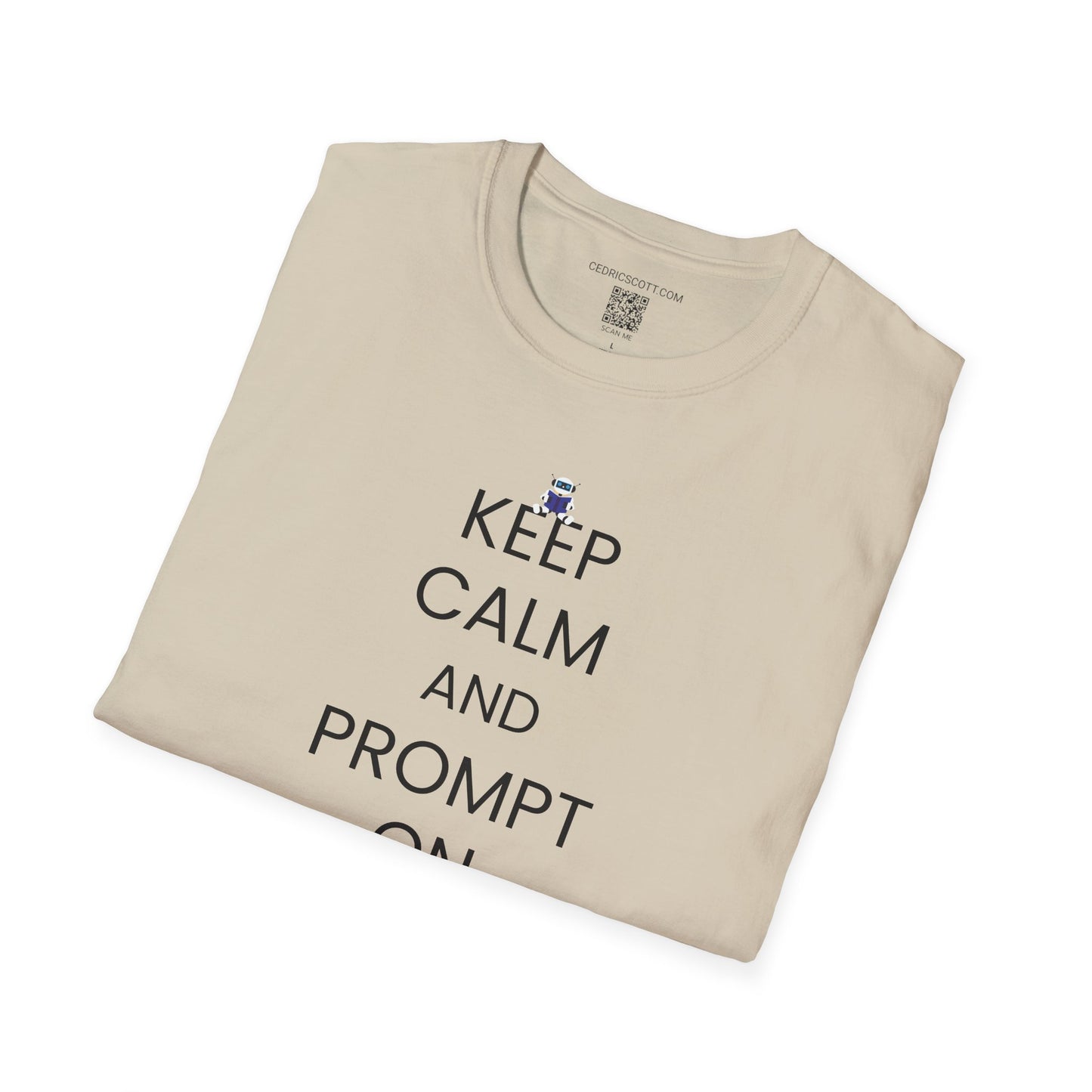 Keep Calm and Prompt On Tee