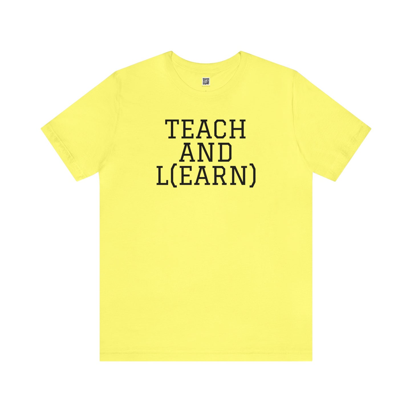 TEACH AND L(EARN) Tee