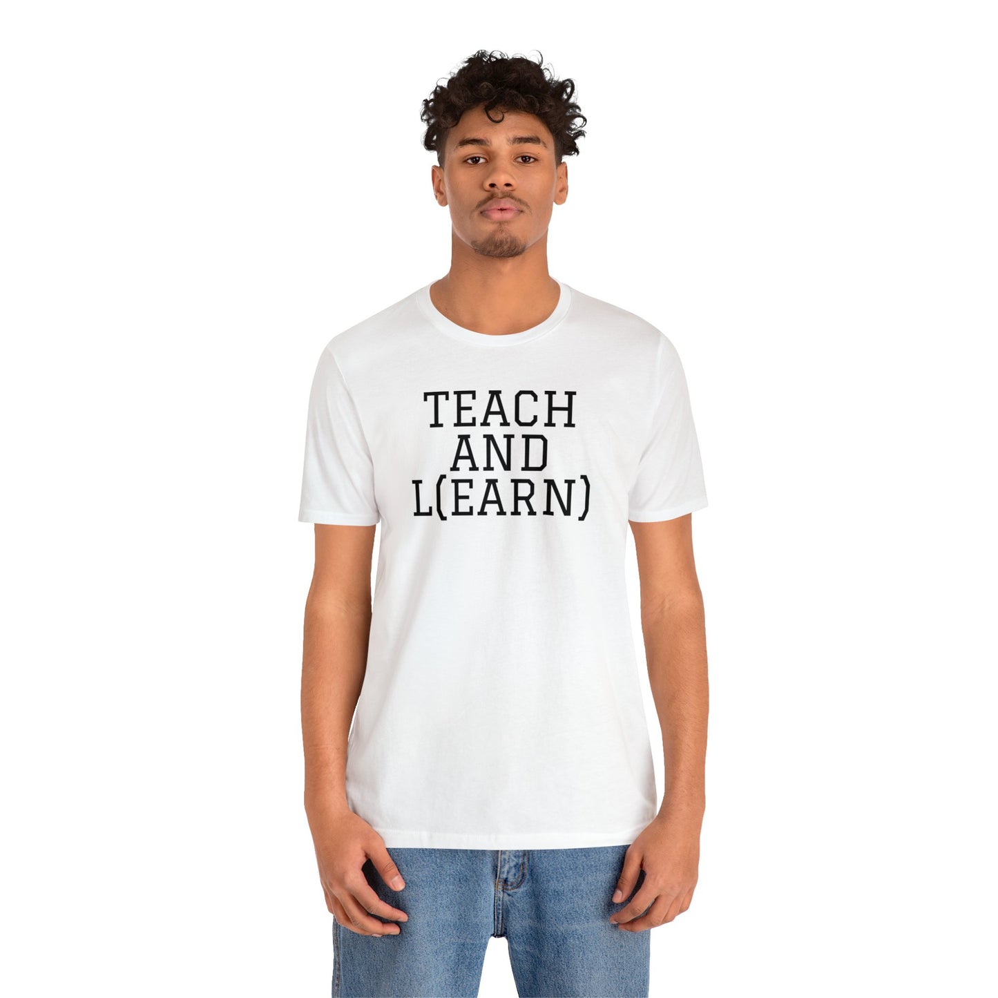 TEACH AND L(EARN) Tee