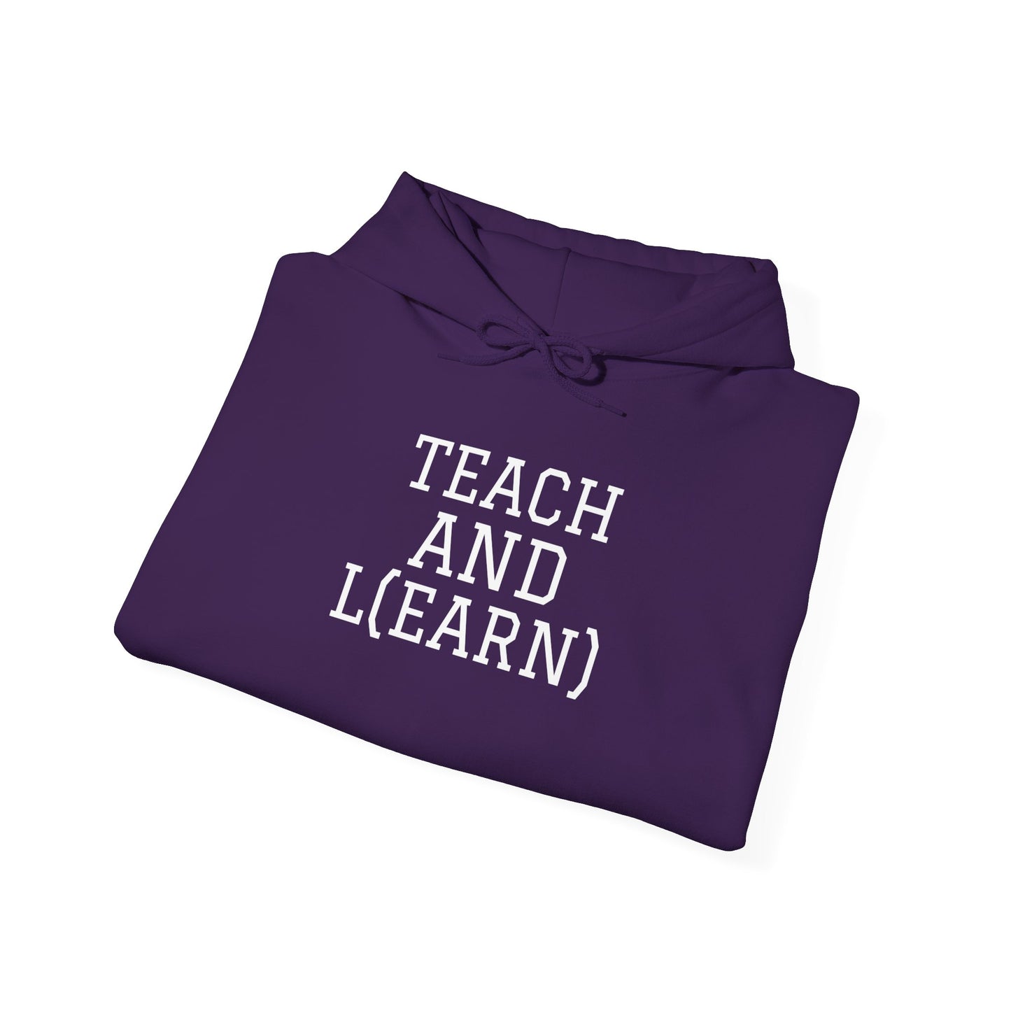 TEACH AND L(EARN) Hoodie