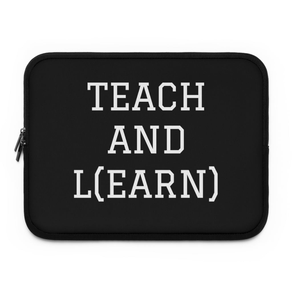 TEACH AND L(EARN) Laptop Sleeve (Black/White) - EDU HUSTLE